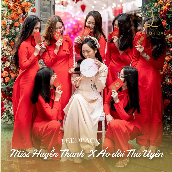 Feedback áo dài cặp đôi Thu Uyên từ Cô dâu Huyền Thanh dành cho LAT BRIDAL