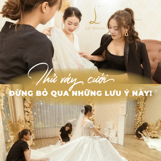 Lưu ý khi đi thử váy cưới